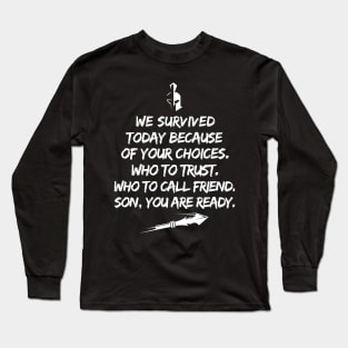 You are ready Long Sleeve T-Shirt